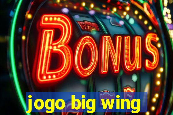 jogo big wing